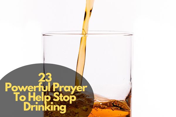 Prayer To Help Stop Drinking