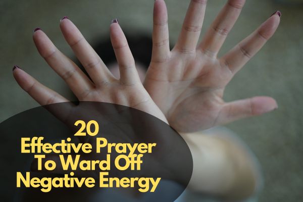 Prayer To Ward Off Negative Energy