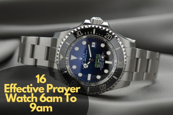 Prayer Watch 6am To 9am