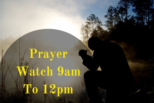 Prayer Watch 9am To 12pm