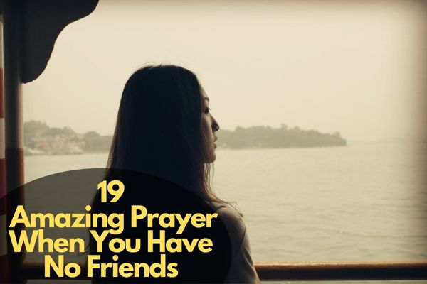 Prayer When You Have No Friends