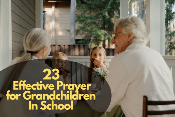 Prayer for Grandchildren In School