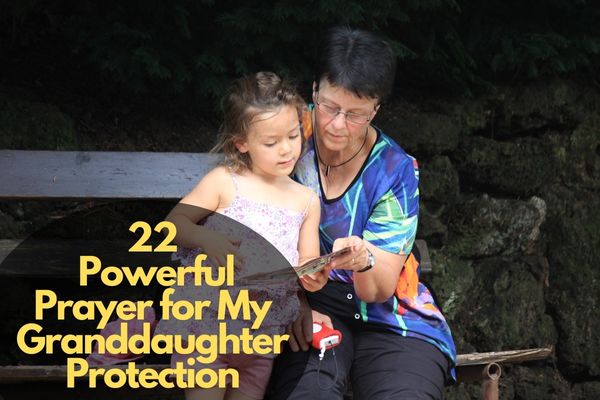Prayer for My Granddaughter Protection