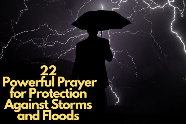 Prayer for Protection Against Storms and Floods