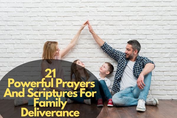 Prayers And Scriptures For Family Deliverance