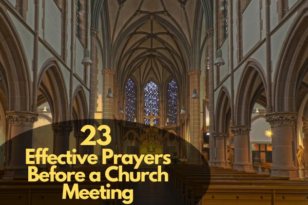 Effective Prayers Before a Church Meeting