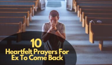 25 Heartfelt Prayers For Ex To Come Back
