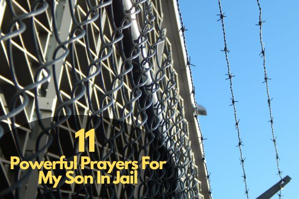 Prayers For My Son In Jail