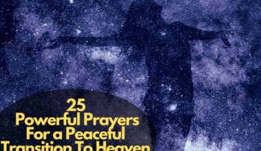 Prayers For a Peaceful Transition To Heaven