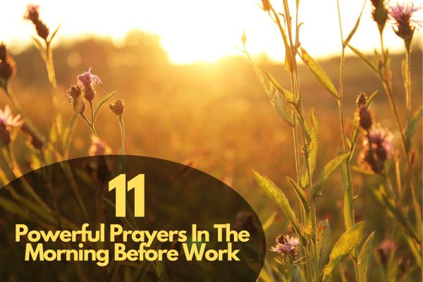 Powerful Prayers In The Morning Before Work