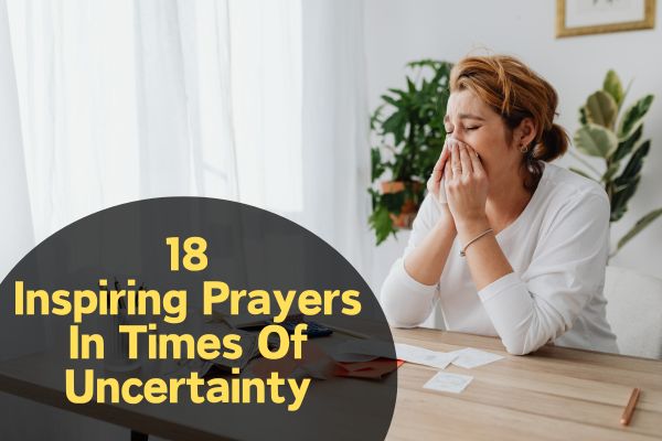 Prayers In Times Of Uncertainty