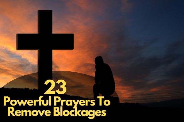 Prayers To Remove Blockages