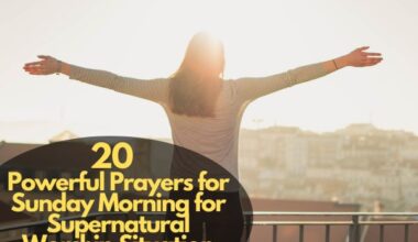 Prayers for Sunday Morning for Supernatural Worship