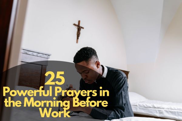 Prayers in the Morning Before Work