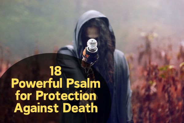 Psalm for Protection Against Death
