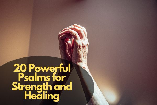Psalms for Strength and Healing