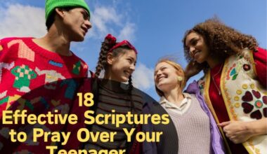 Scriptures to Pray Over Your Teenager