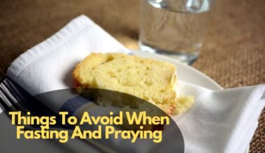 Things To Avoid When Fasting And Praying