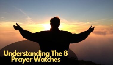 Understanding The 8 Prayer Watches