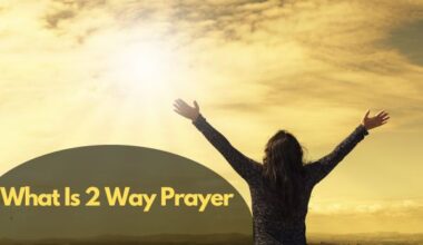 What Is 2 Way Prayer