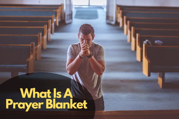 What Is A Prayer Blanket