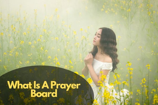 What Is A Prayer Board
