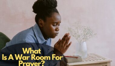 What Is A War Room For Prayer?